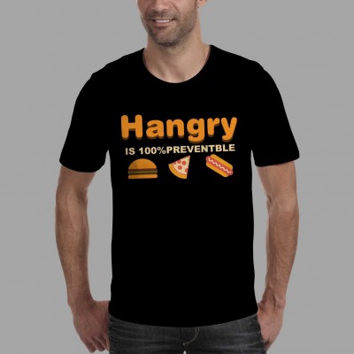 Hangry is 100% Preventable T Shirt